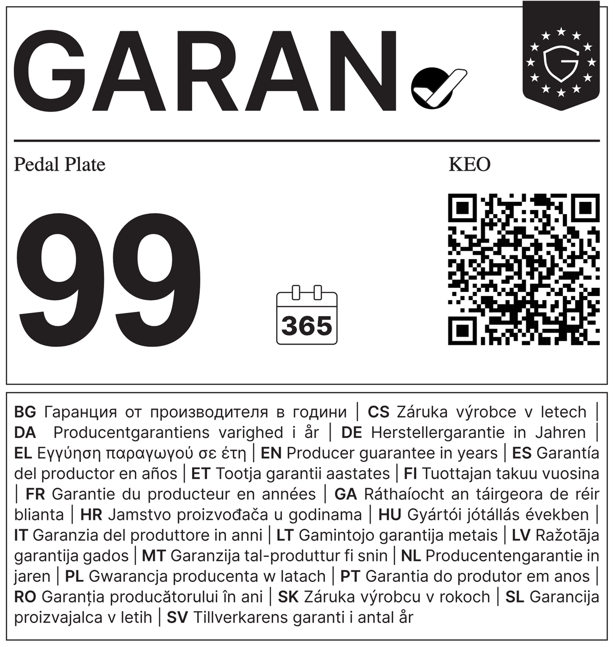 GARAN label: 99 years producer guarantee for Pedal Plate Keo